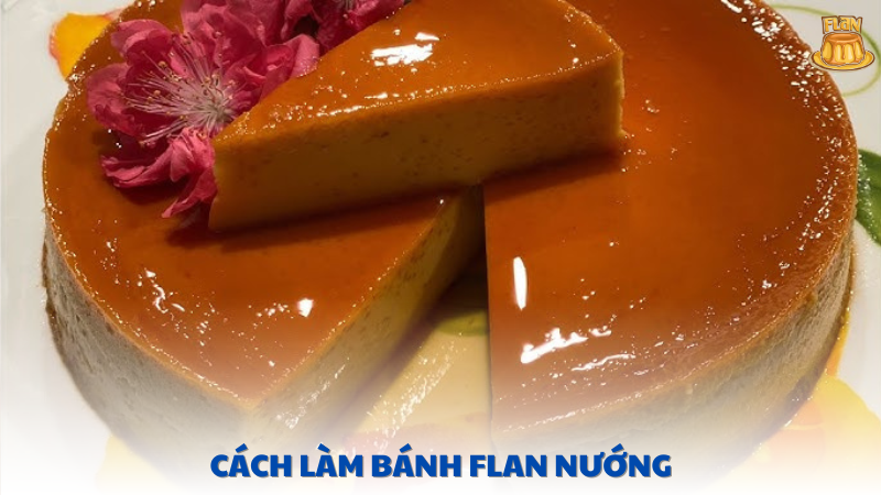 cách làm bánh flan nướng