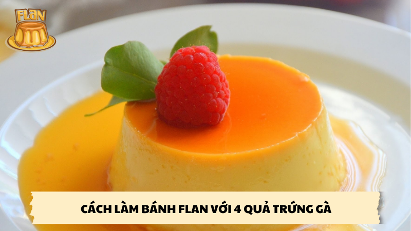 cách làm bánh flan với 4 quả trứng gà